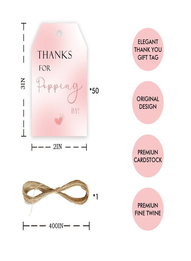 FORSHEEP 50pcs Thanks for Popping by Tags, Pink Gift Tag with String for Wedding Party, Popping by Thank You Paper Tags for Girl Birthday Party Favors - Image 2
